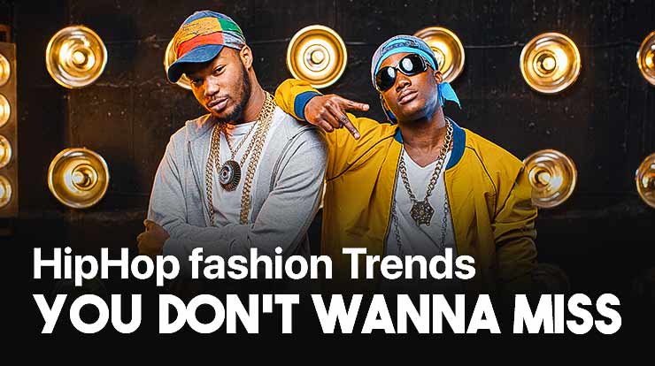 Hip Hop Fashion trends