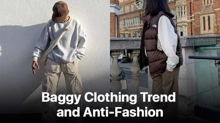 Baggy-Clothing-Trend-and-Anti-Fashion