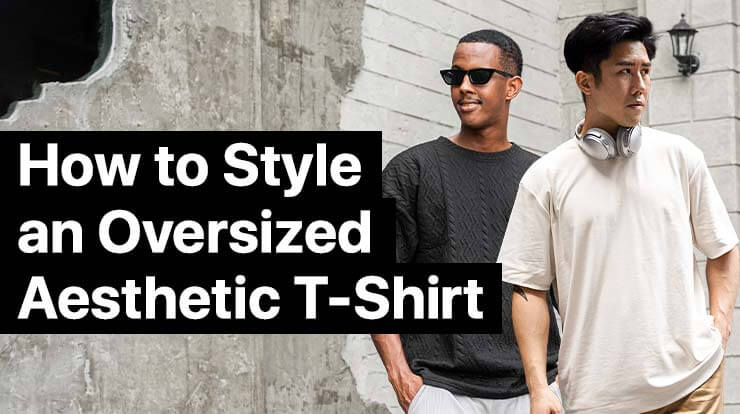 How-to-Style-an-Oversized-Aesthetic-T-Shirt
