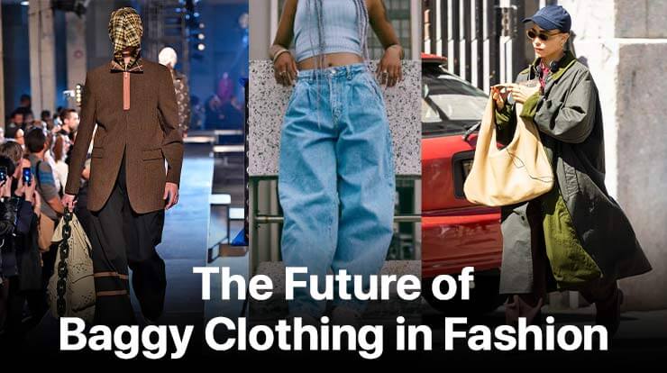 Baggy Clothing: A Symbol of Anti-Fashion? - Chillme Blog