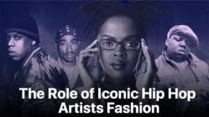 The-Role-of-Iconic-Hip-Hop-Artists-Fashion