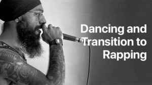 Prabh Deep's dancing and transition to rapping