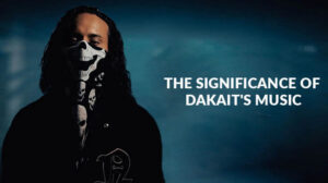 The Significance of Dakait's Music (1)